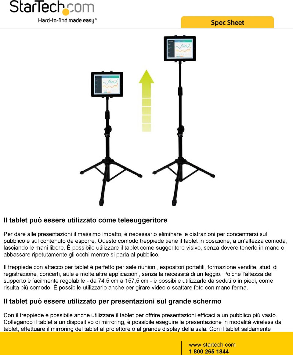 È possibile utilizzare il tablet come suggeritore visivo, senza dovere tenerlo in mano o abbassare ripetutamente gli occhi mentre si parla al pubblico.