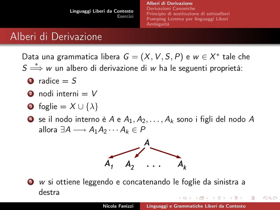 foglie = X {λ} 4 se il nodo interno è A e A 1, A 2,.