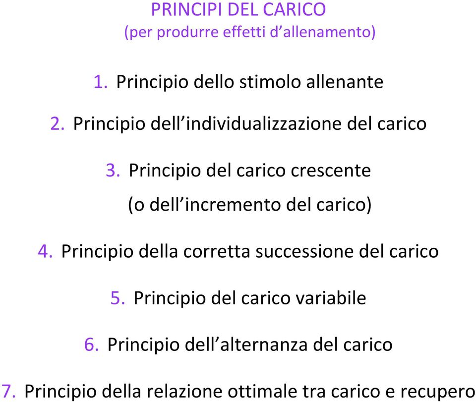 Principio del carico crescente (o dell incremento del carico) 4.