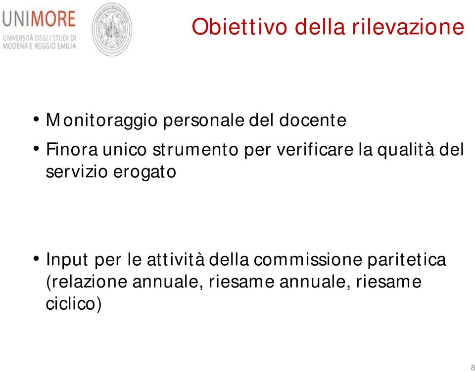 del servizio erogato Input per le attività della