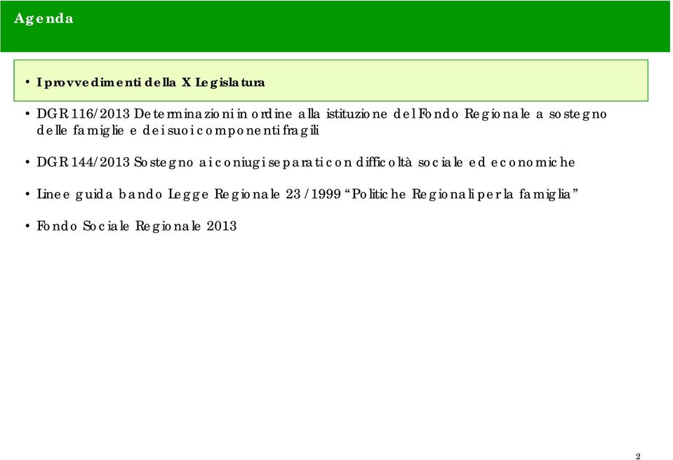 DGR 144/2013 Sostegno ai coniugi separati con difficoltà sociale ed economiche Linee guida