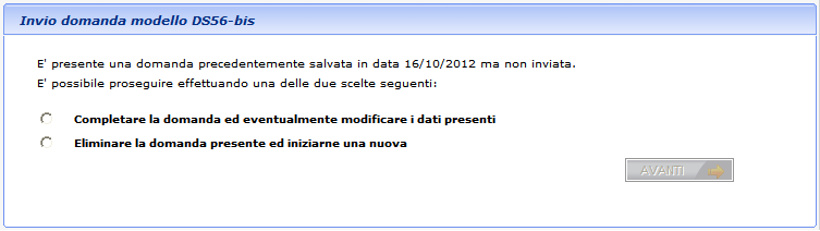 Come recuperare e completare una domanda non inviata I dati di un modello salvato e non inviato, possono essere richiamati e completati ad una successiva connessione allo Sportello virtuale, in due