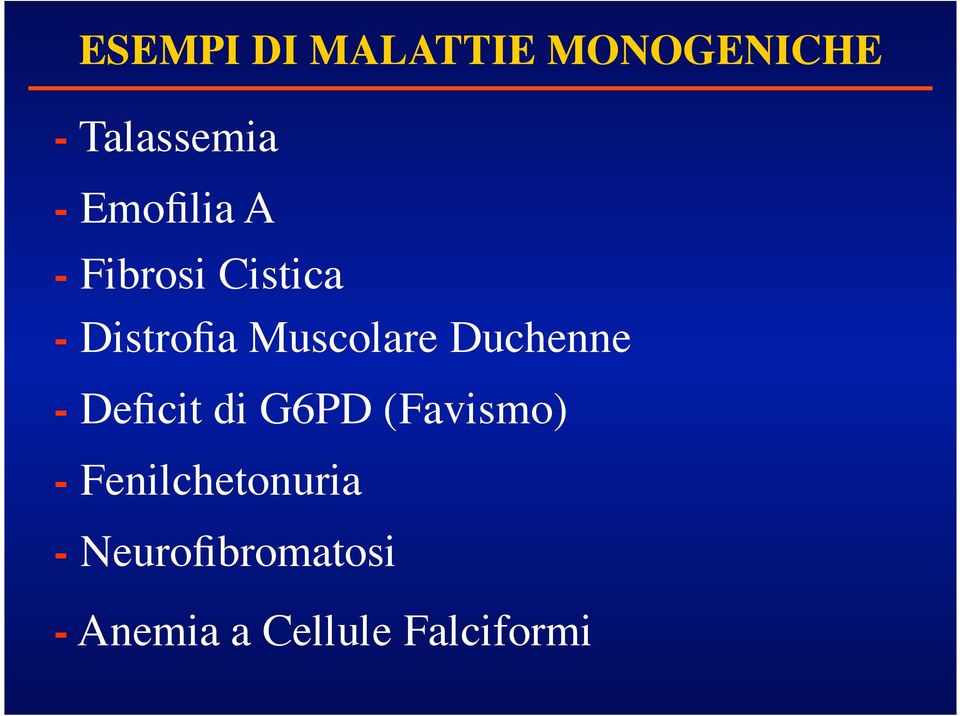 Muscolare Duchenne - Deficit di G6PD (Favismo) -