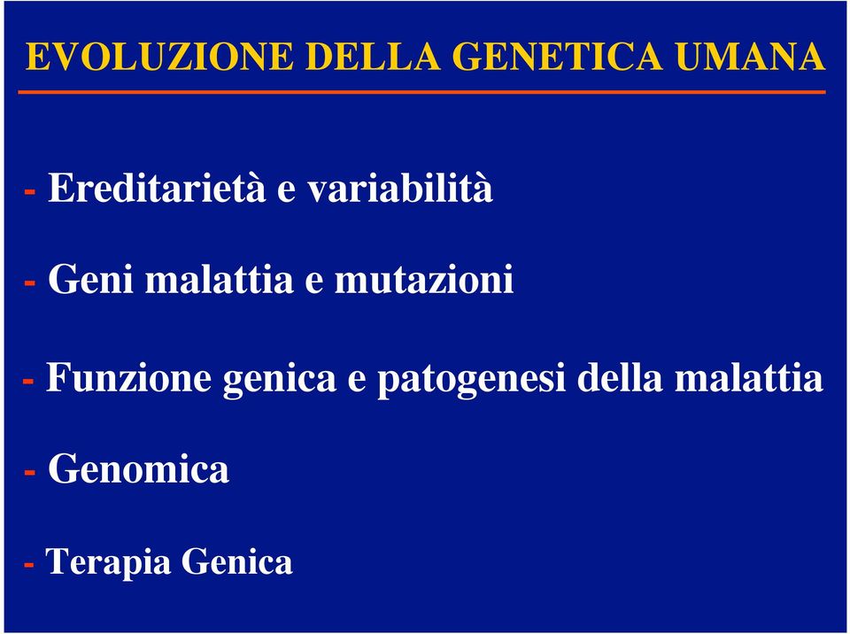 malattia e mutazioni - Funzione genica e