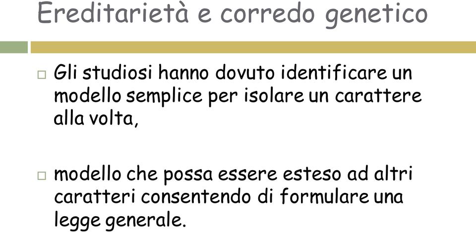 carattere alla volta, modello che possa essere esteso