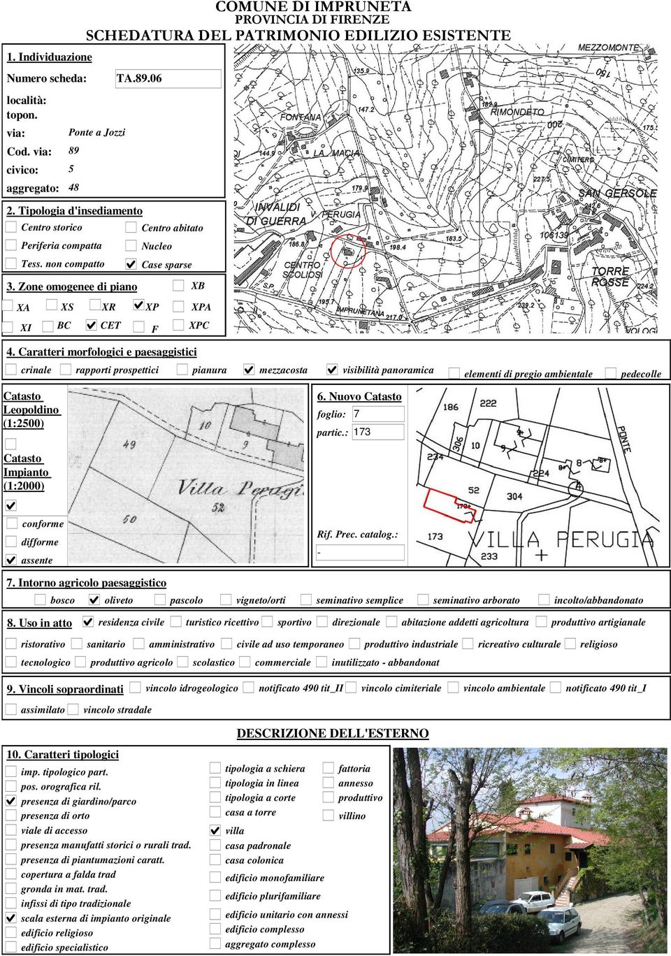 Caratteri morfologici e paesaggistici crinale rapporti prospettici pianura mezzacosta visibilità panoramica elementi di pregio ambientale pedecolle Leopoldino (1:2500) 6. Nuovo foglio: 7 partic.