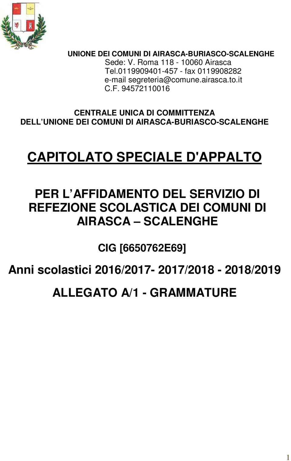 9472110016 CENTRALE UNICA DI COMMITTENZA DELL UNIONE DEI COMUNI DI AIRASCA-BURIASCO-SCALENGHE CAPITOLATO