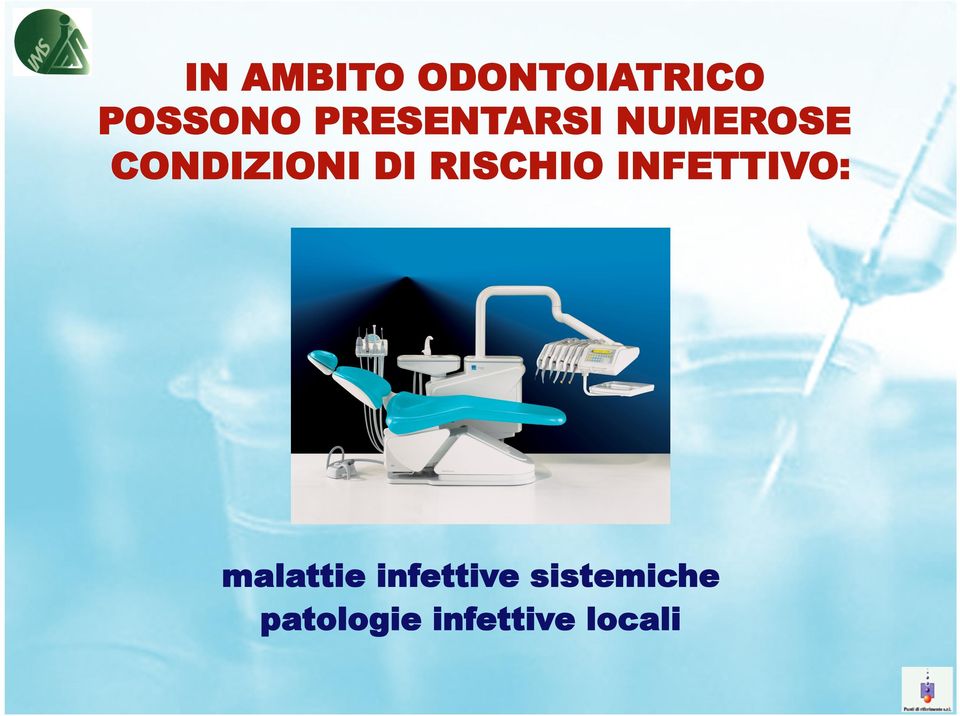 RISCHIO INFETTIVO: malattie