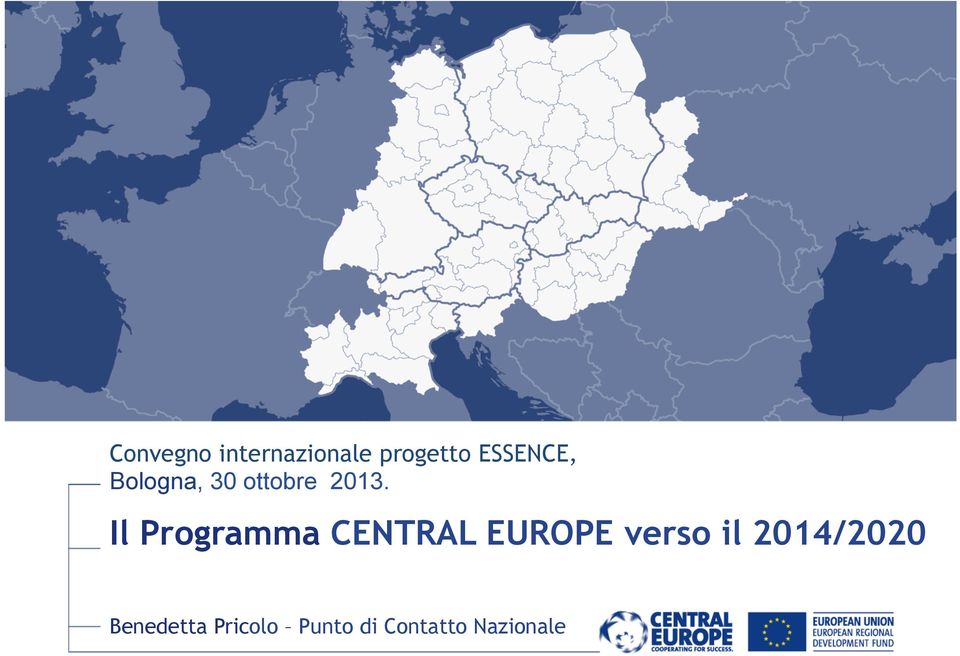 Il Programma CENTRAL EUROPE verso il