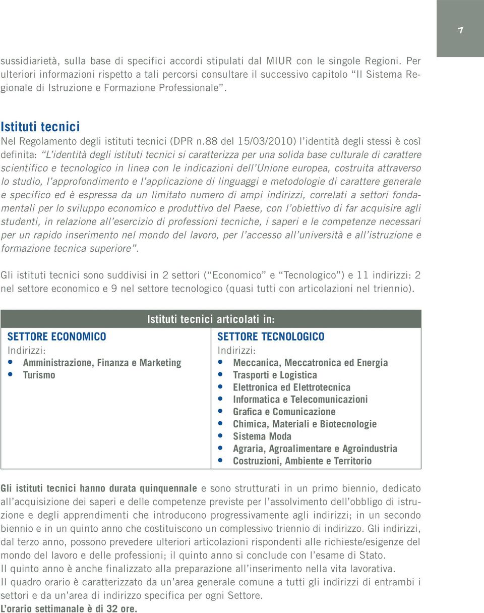 Istituti tecnici Nel Regolamento degli istituti tecnici (DPR n.