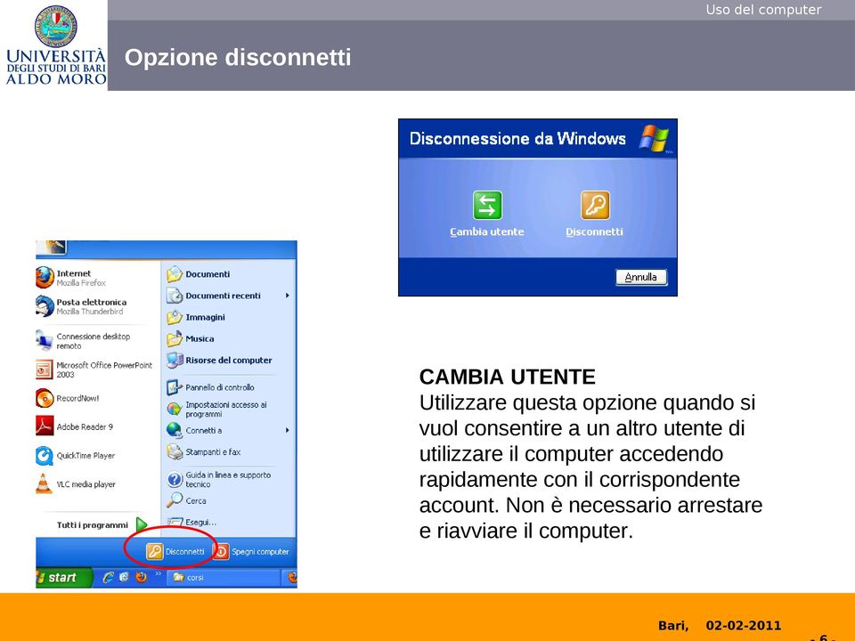 utilizzare il computer accedendo rapidamente con il