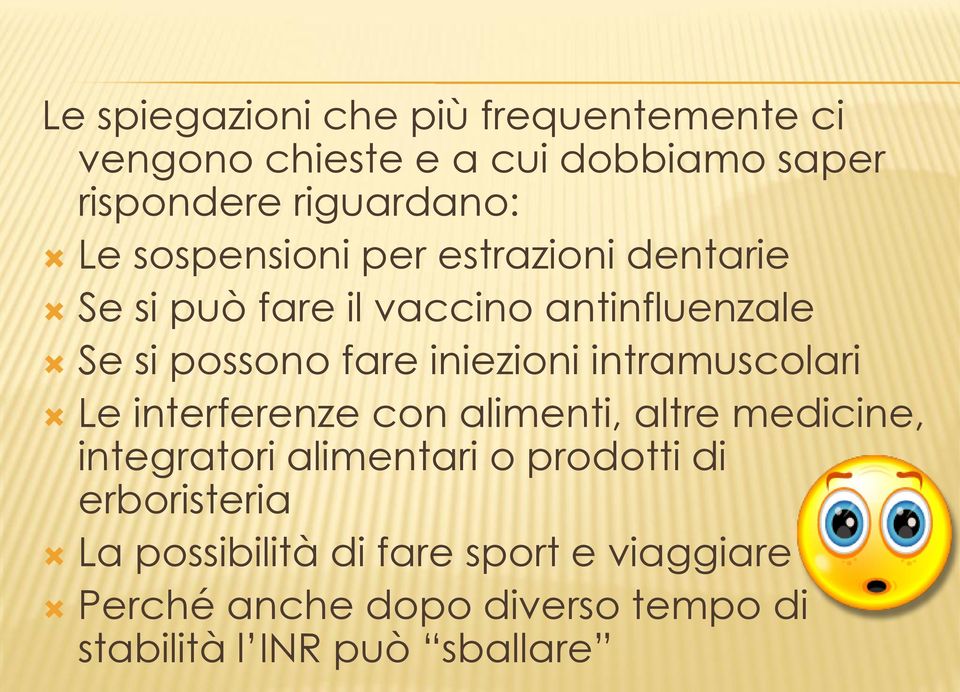 intramuscolari Le interferenze con alimenti, altre medicine, integratori alimentari o prodotti di