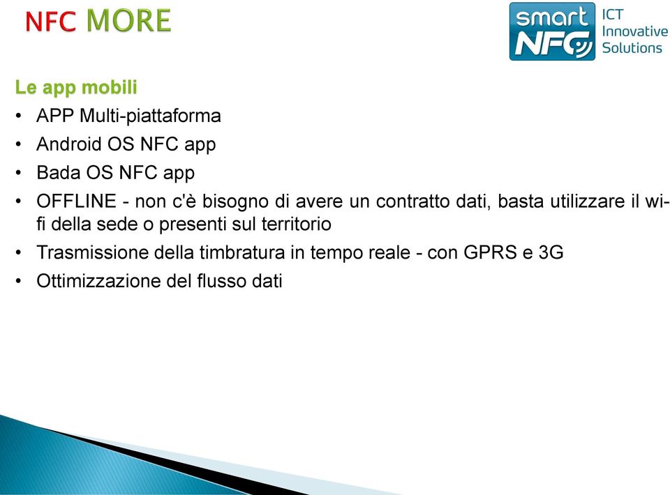 utilizzare il wifi della sede o presenti sul territorio Trasmissione