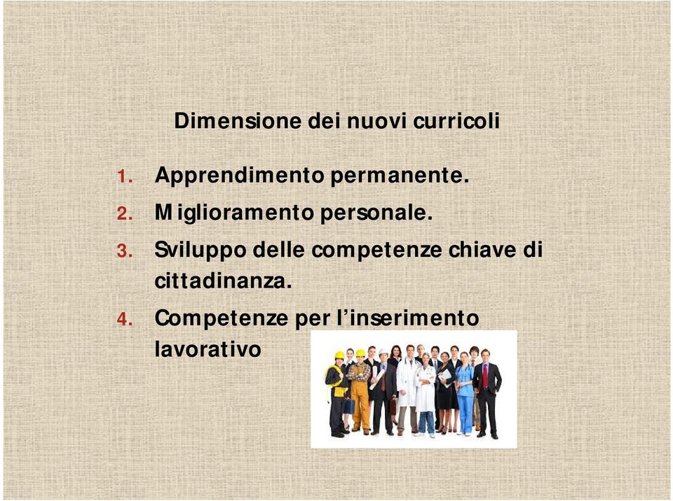 Miglioramento personale. 3.