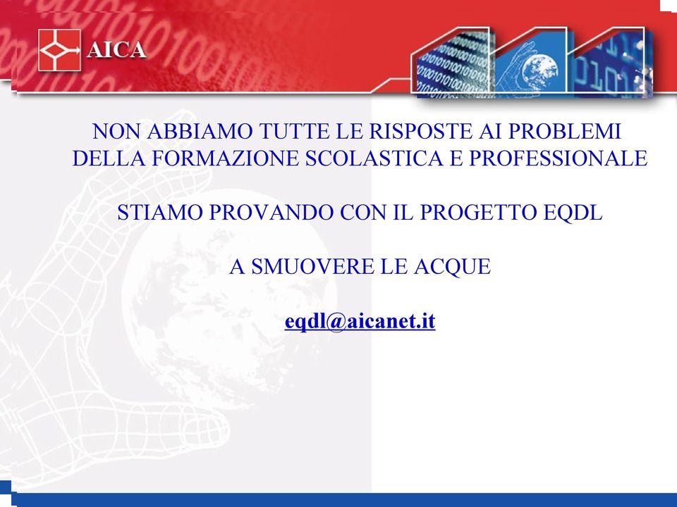 PROFESSIONALE STIAMO PROVANDO CON IL PROGETTO EQDL