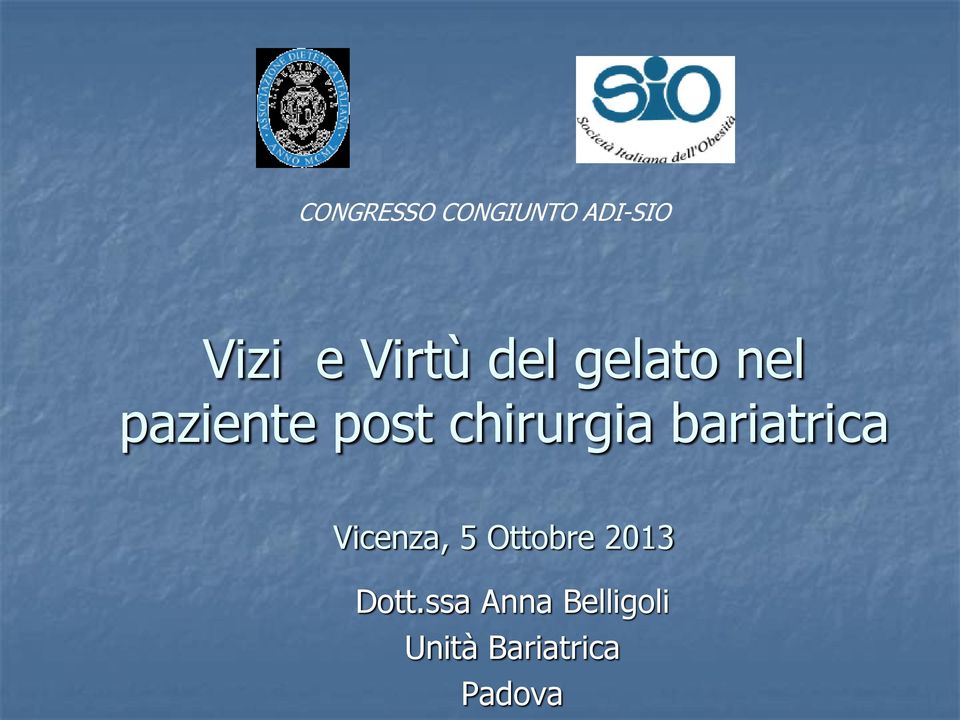 bariatrica Vicenza, 5 Ottobre 2013 Dott.