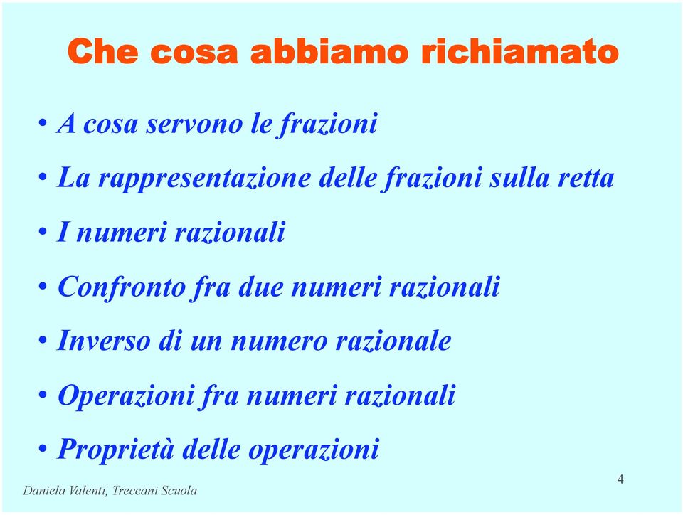 i numeri razionali!confronto fra due numeri razionali!