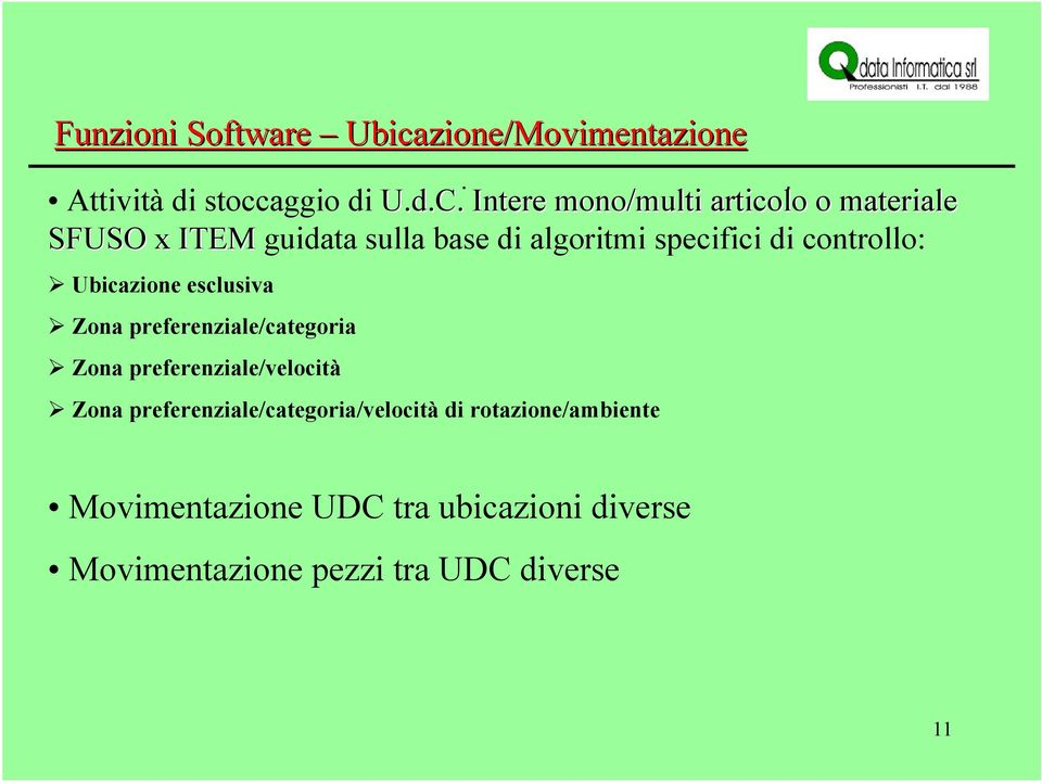 controllo: Ubicazione esclusiva Zona preferenziale/categoria Zona preferenziale/velocità Zona