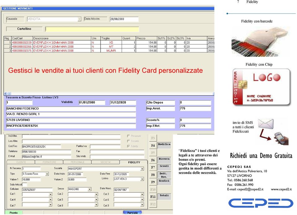 Fidelizzati Fidelizza i tuoi clienti e legali a te attraverso dei bonus e/o