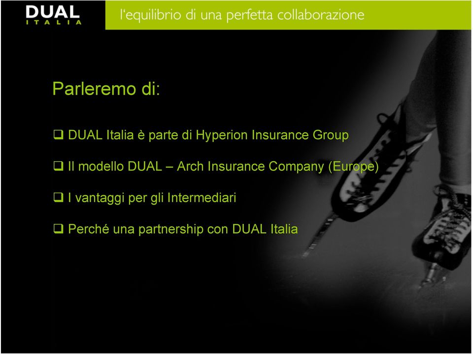 Arch Insurance Company (Europe) I vantaggi