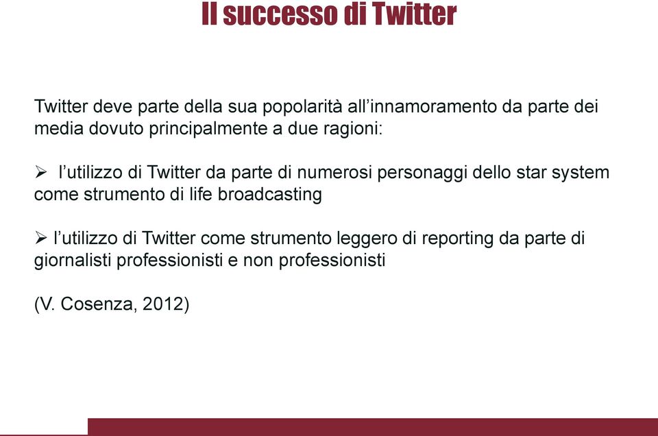 personaggi dello star system come strumento di life broadcasting l utilizzo di Twitter come