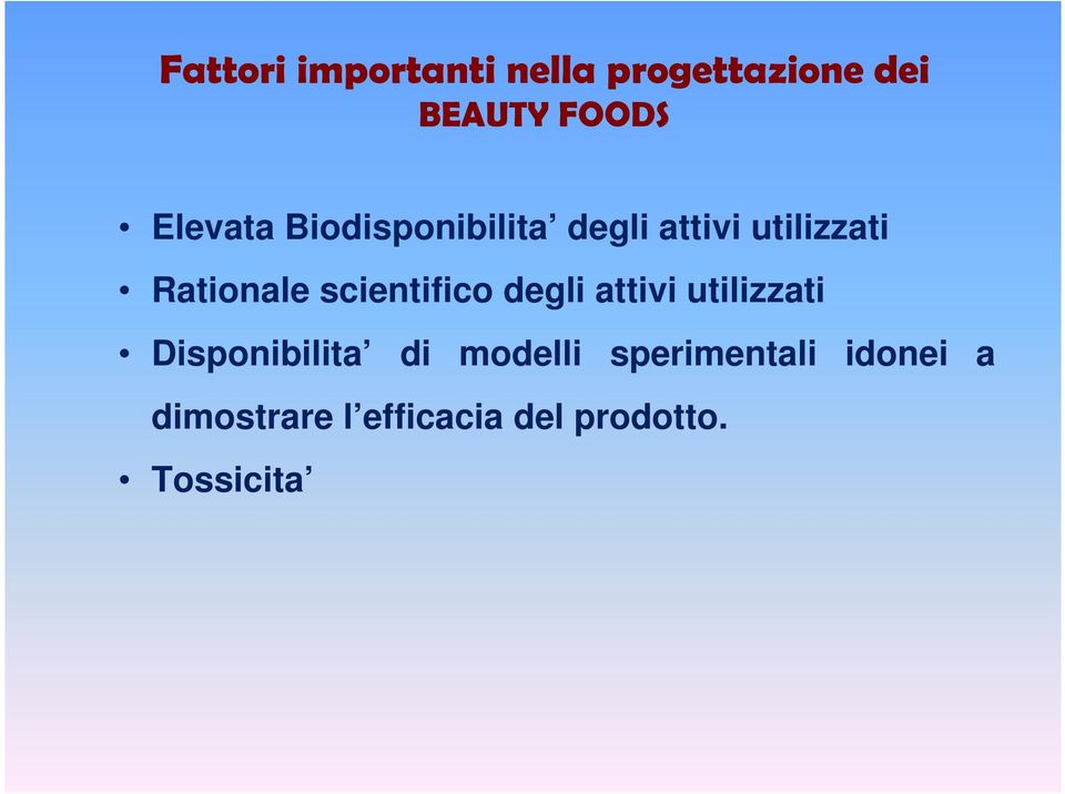 scientifico degli attivi utilizzati Disponibilita di modelli