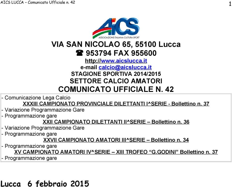 42 - Comunicazione Lega Calcio XXXIII CAMPIONATO PROVINCIALE DILETTANTI I^SERIE - Bollettino n.