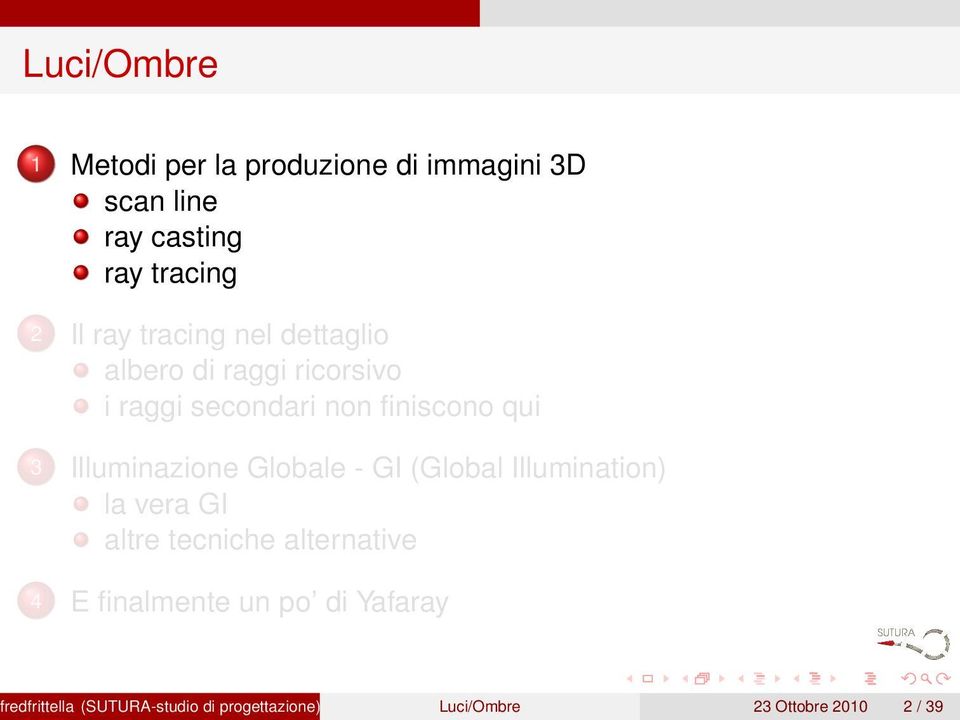 Illuminazione Globale - GI (Global Illumination) la vera GI altre tecniche alternative 4 E