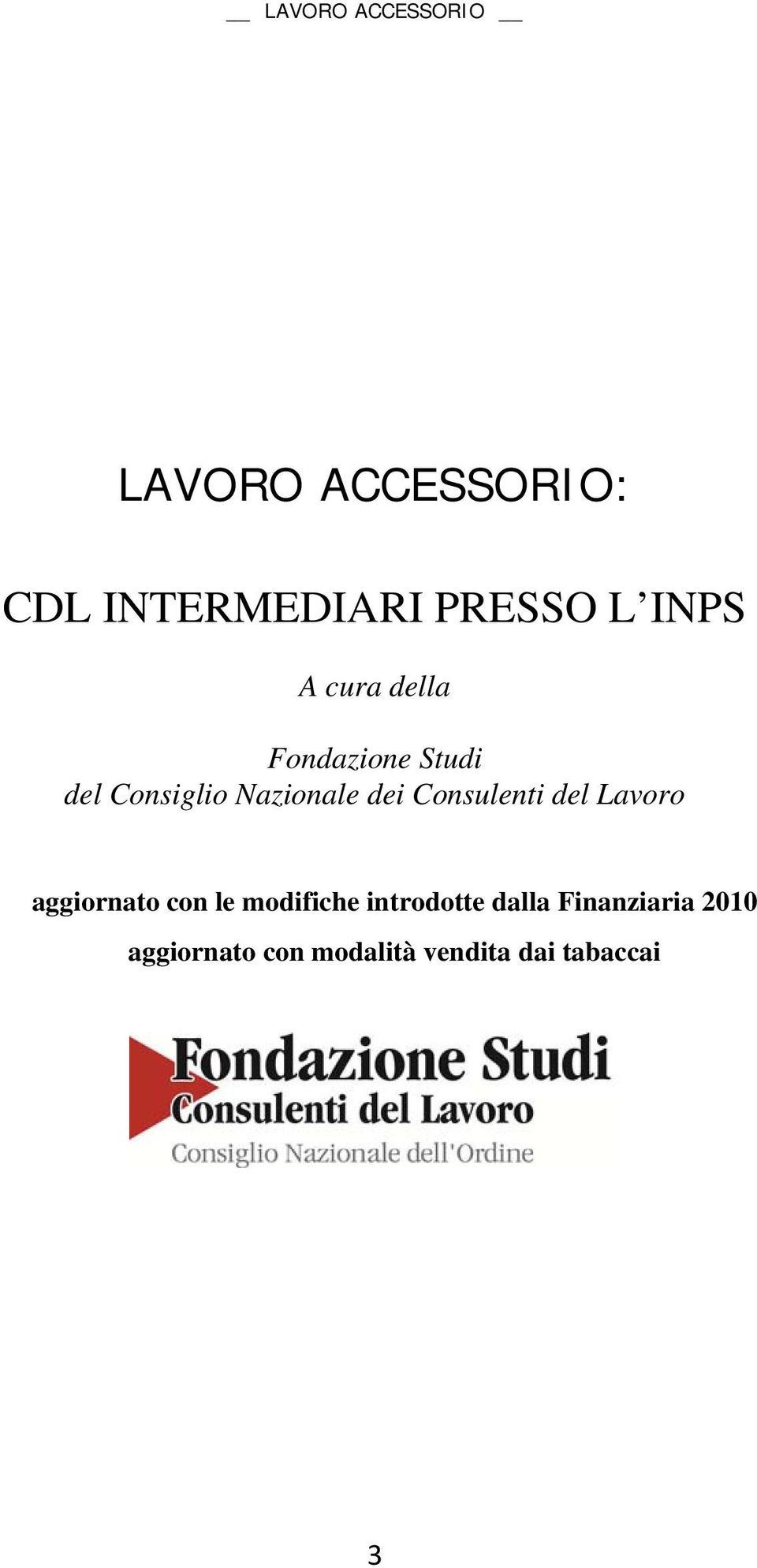 Consulenti del Lavoro aggiornato con le modifiche