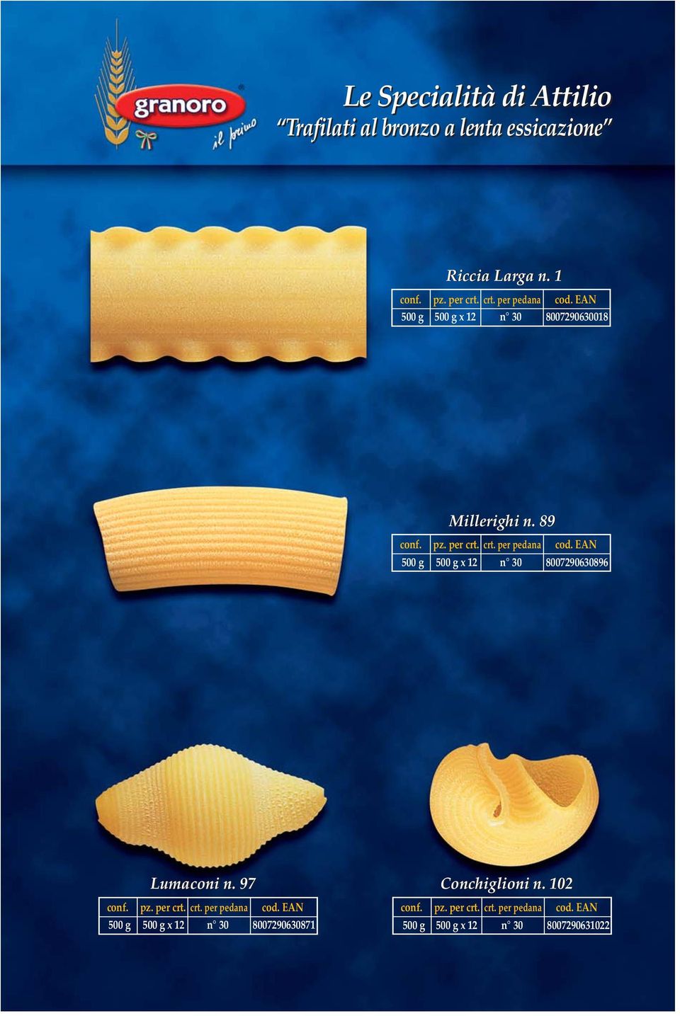 89 500 g 500 g x 12 n 30 8007290630896 Lumaconi n. 97 Conchiglioni n.