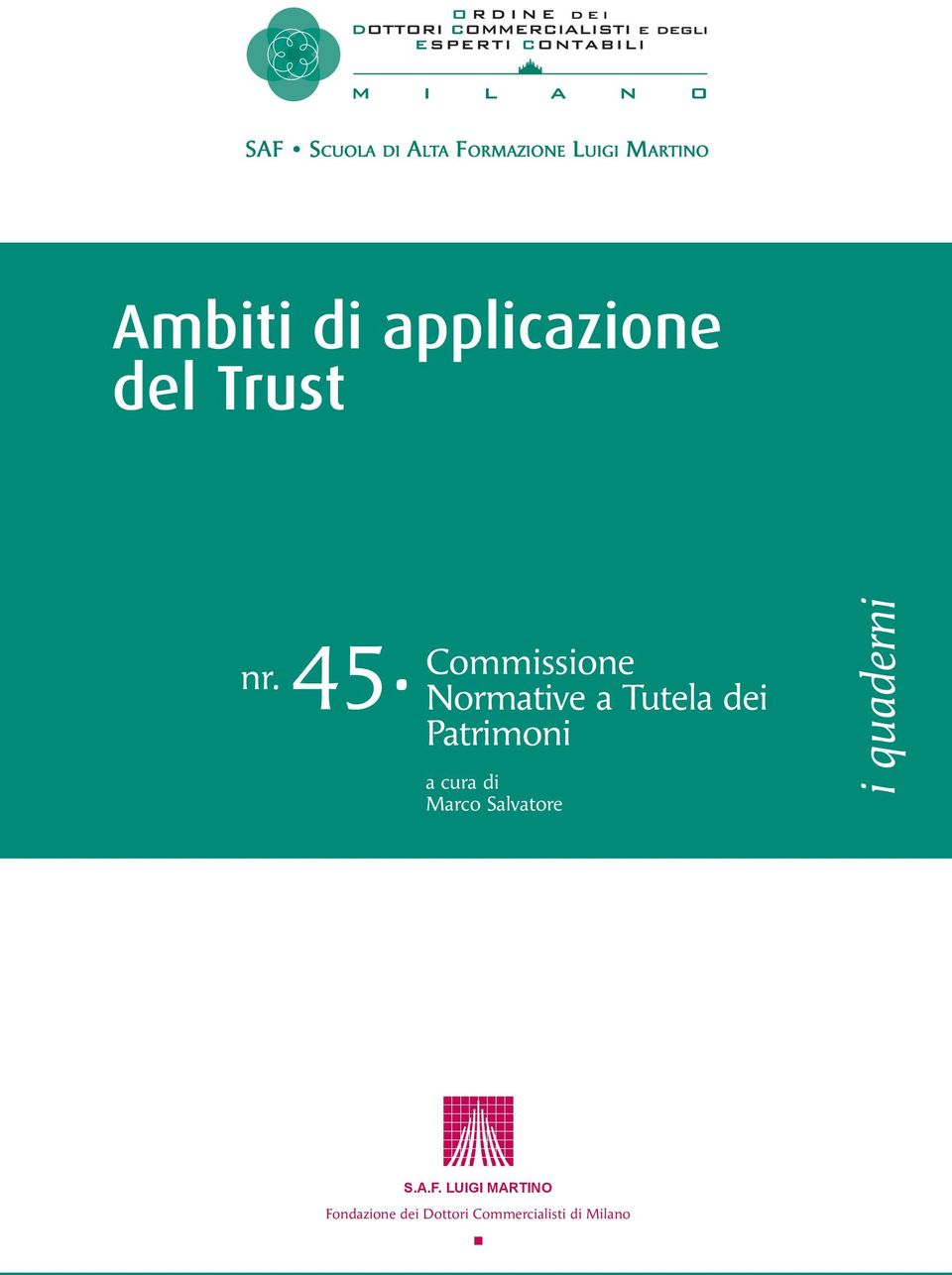 Commissione Normative a Tutela dei Patrimoni a cura di