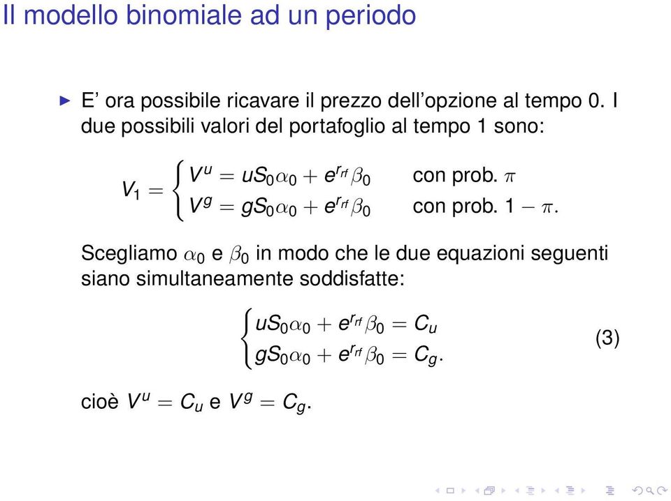 π V 1 = V g = gs 0 α 0 + e r rf β 0 con prob. 1 π.