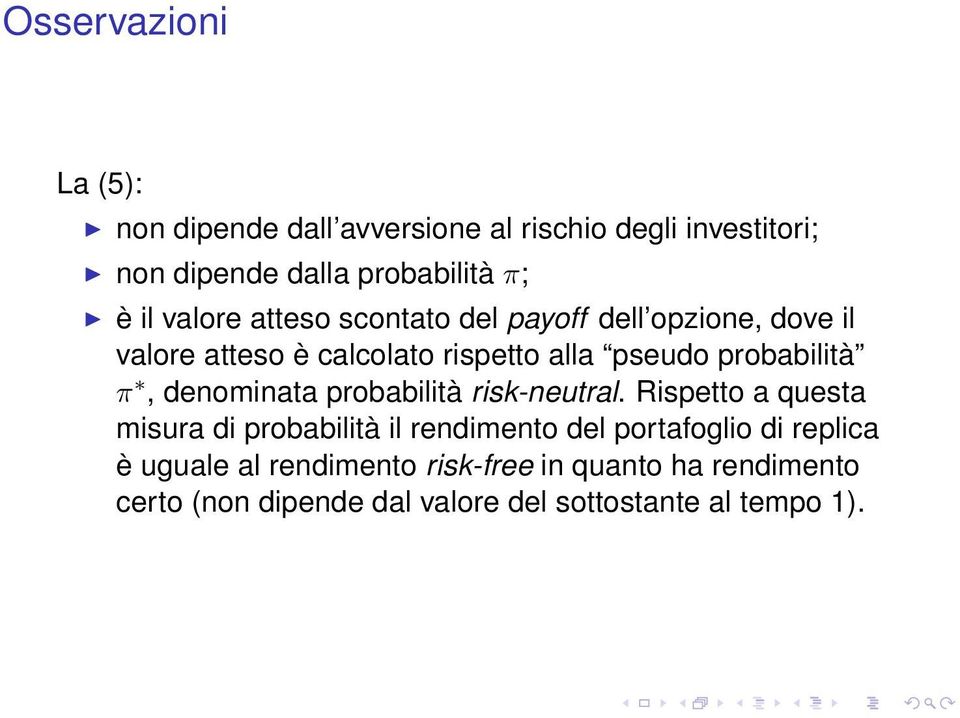 π, denominata probabilità risk-neutral.