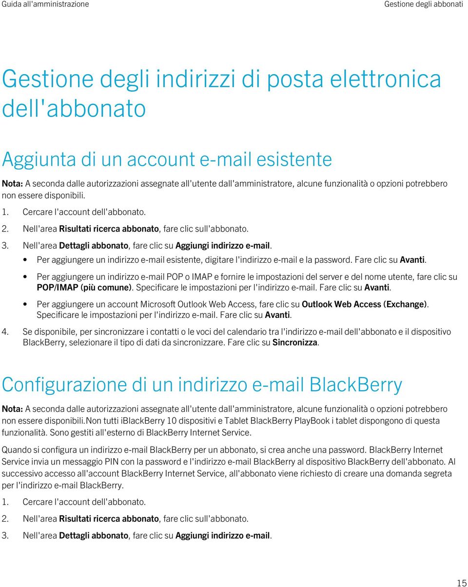 Per aggiungere un indirizzo e-mail esistente, digitare l'indirizzo e-mail e la password. Fare clic su Avanti.