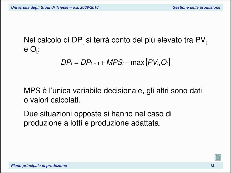 sono dati o valori calcolati.