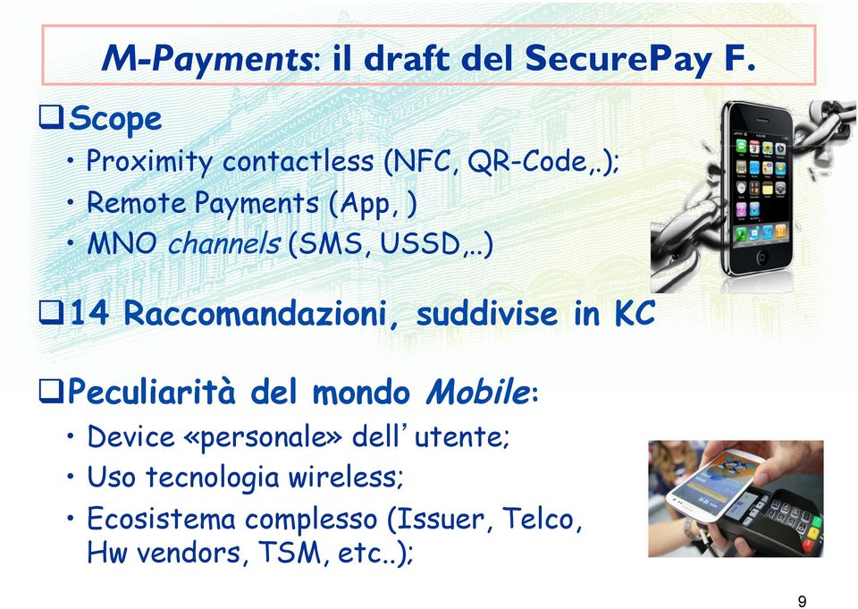 ); Remote Payments (App, ) MNO channels (SMS, USSD,.