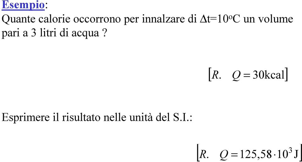 litri di acqua? [ R.