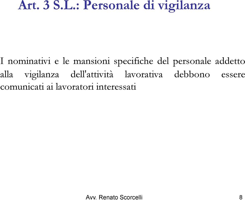 specifiche del personale addetto alla vigilanza