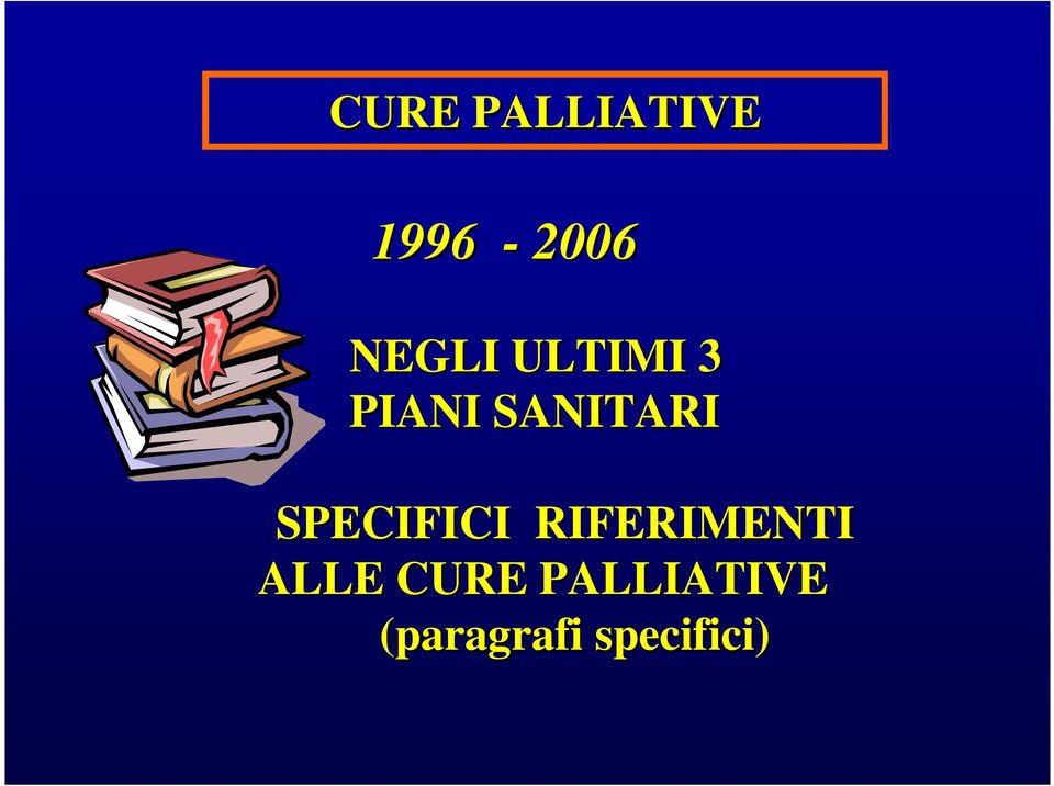 SPECIFICI RIFERIMENTI ALLE