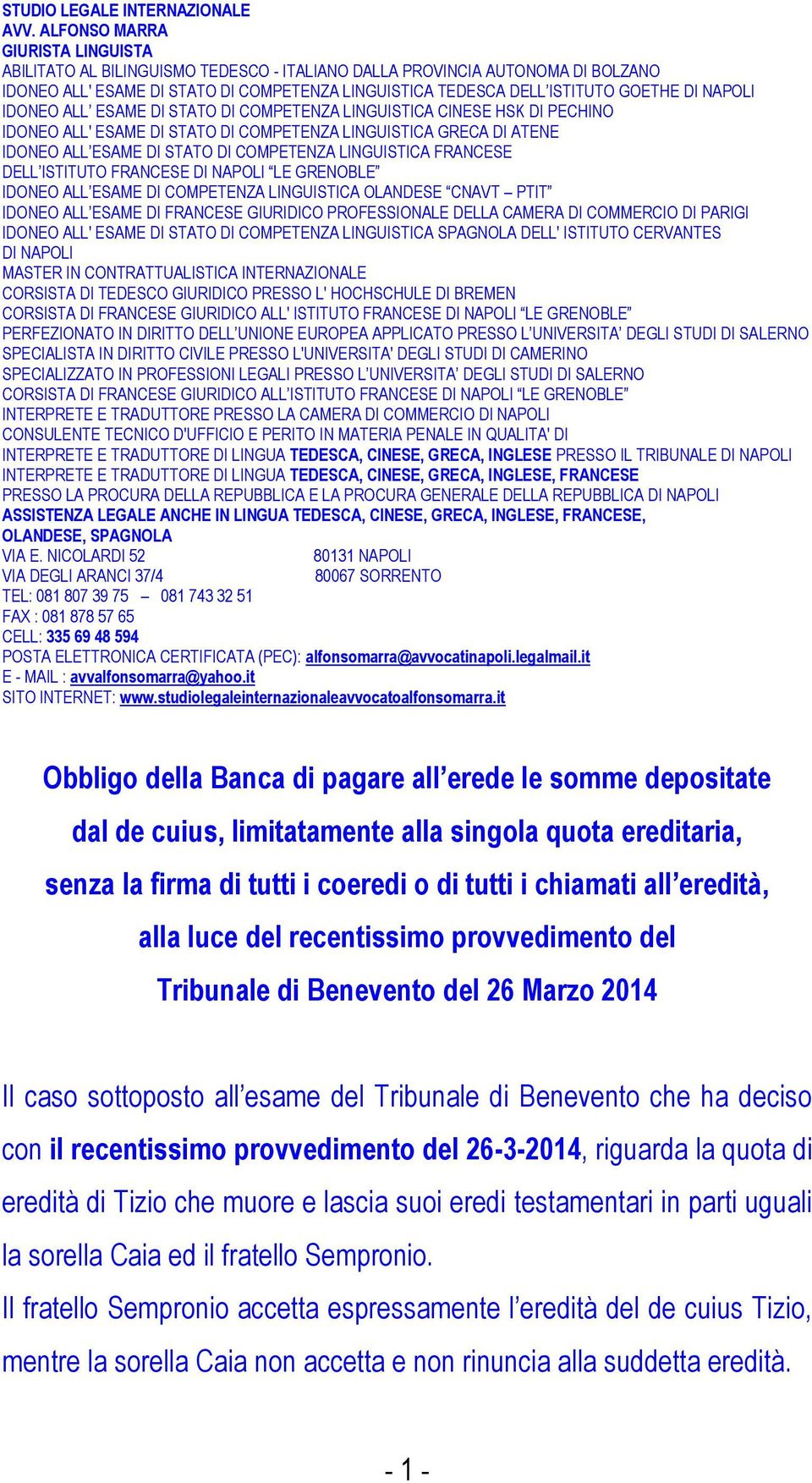 NAPOLI IDONEO ALL ESAME DI STATO DI COMPETENZA LINGUISTICA CINESE HSK DI PECHINO IDONEO ALL' ESAME DI STATO DI COMPETENZA LINGUISTICA GRECA DI ATENE IDONEO ALL ESAME DI STATO DI COMPETENZA