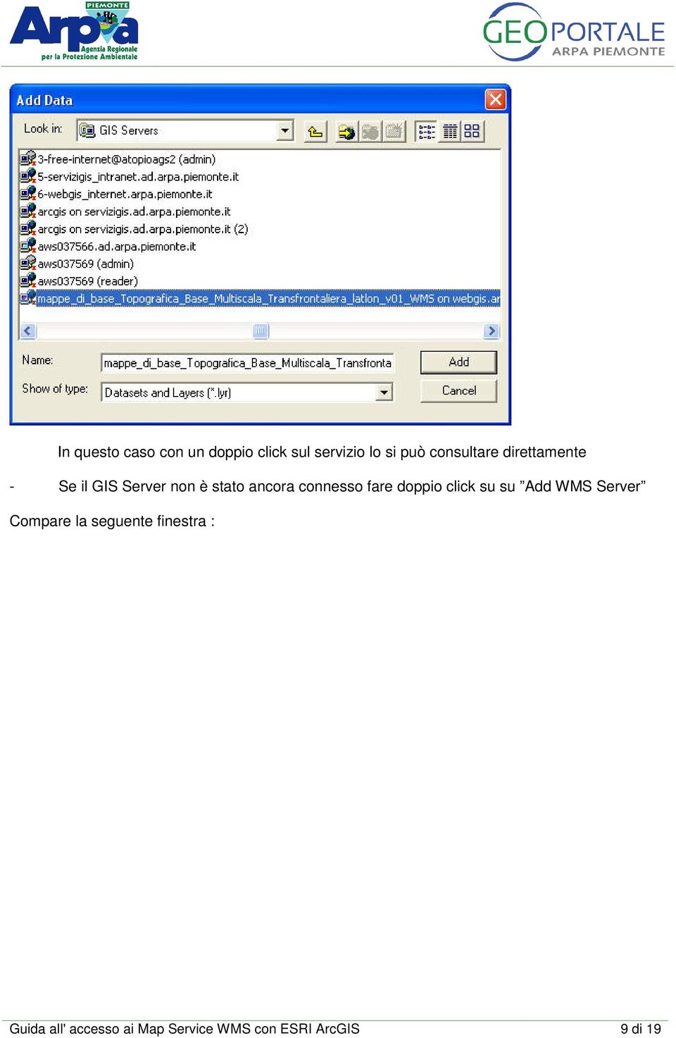 connesso fare doppio click su su Add WMS Server Compare la