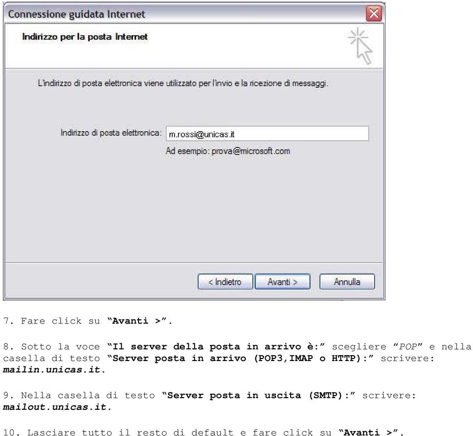 testo Server posta in arrivo (POP3,IMAP o HTTP): scrivere: mailin.unicas.it. 9.