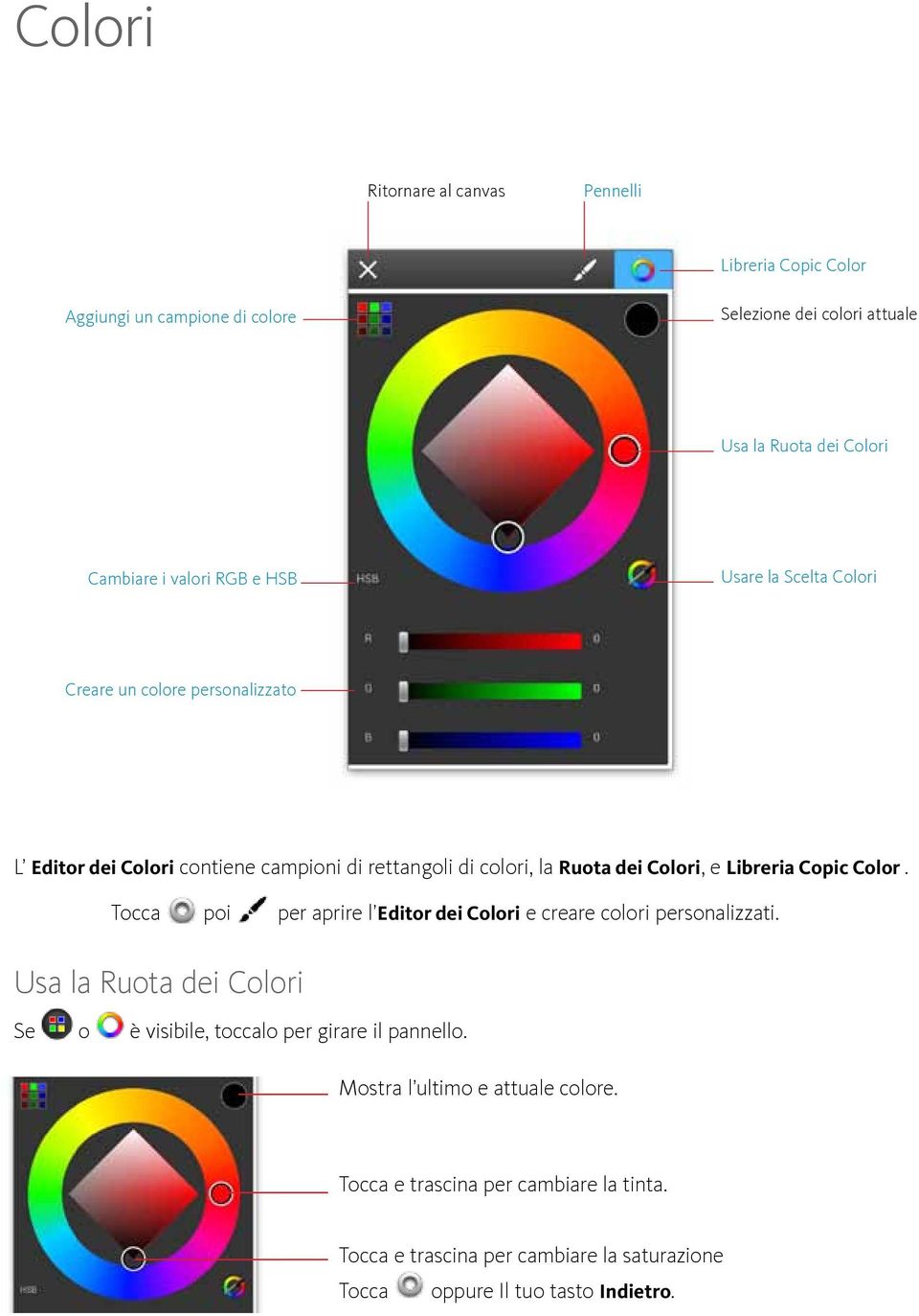 Libreria Copic Color. Tocca poi per aprire l Editor dei Colori e creare colori personalizzati.