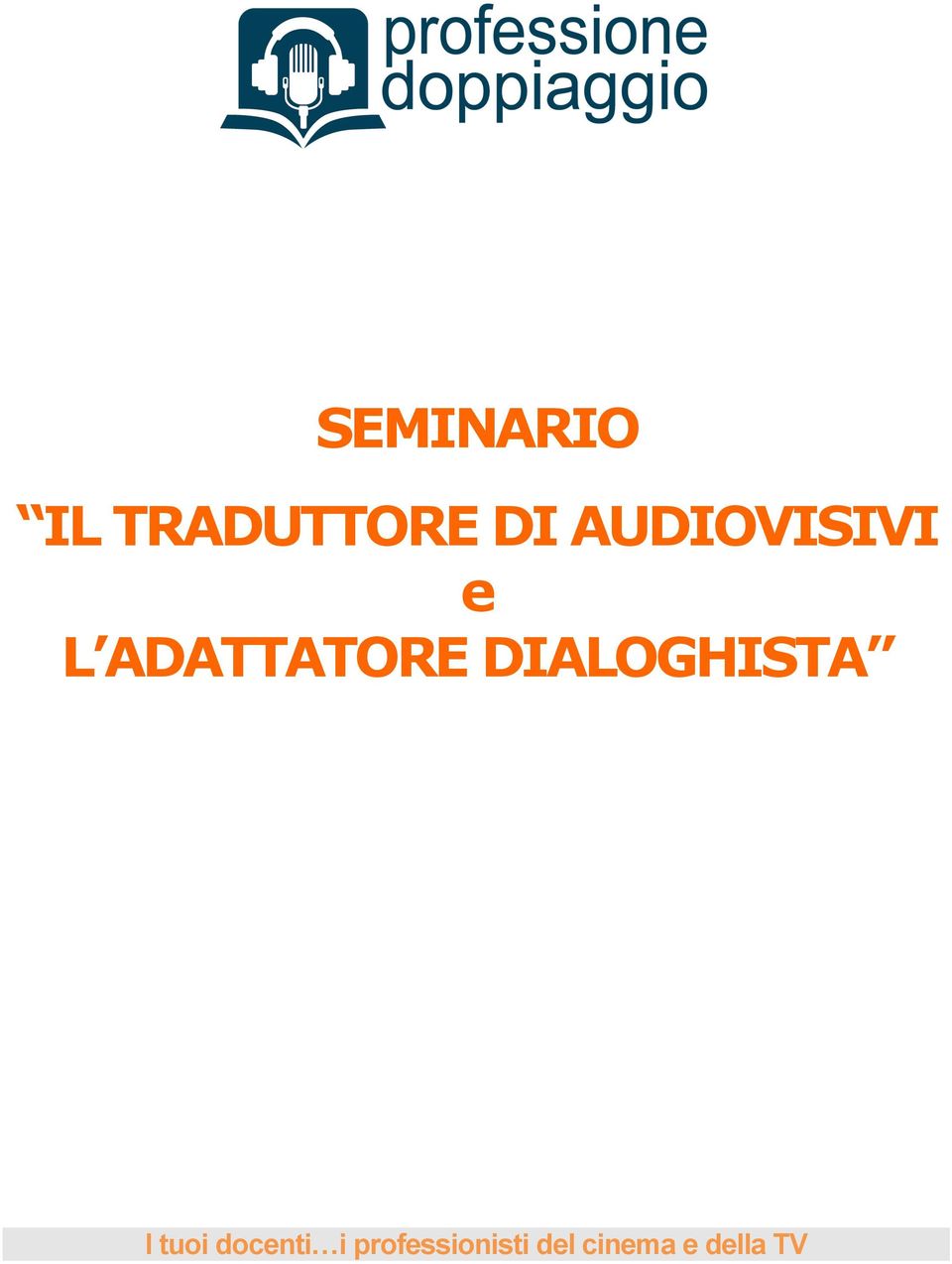 DIALOGHISTA I tuoi docenti i