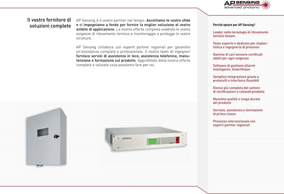 La nostra offerta completa soddisfa le vostre esigenze di rilevamento termico e monitoraggio e protegge le vostre strutture.