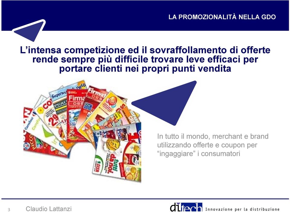 efficaci per portare clienti nei propri punti vendita In tutto il mondo,