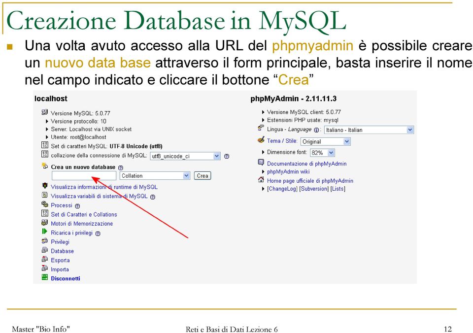 data base attraverso il form principale, basta