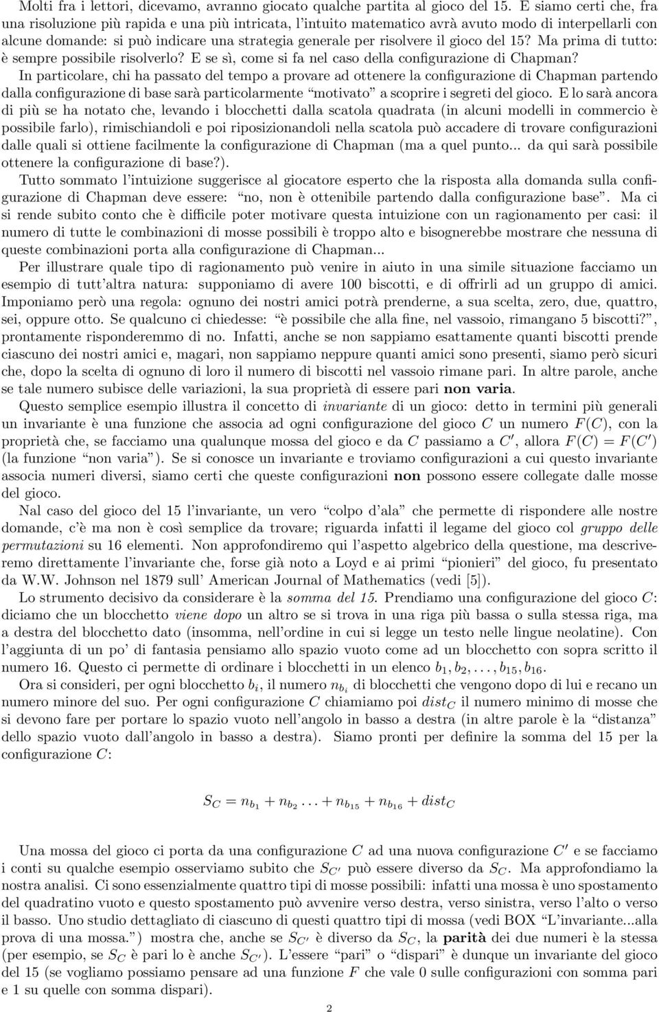 il gioco del? Ma prima di tutto: è sempre possibile risolverlo? E se sì, come si fa nel caso della configurazione di Chapman?