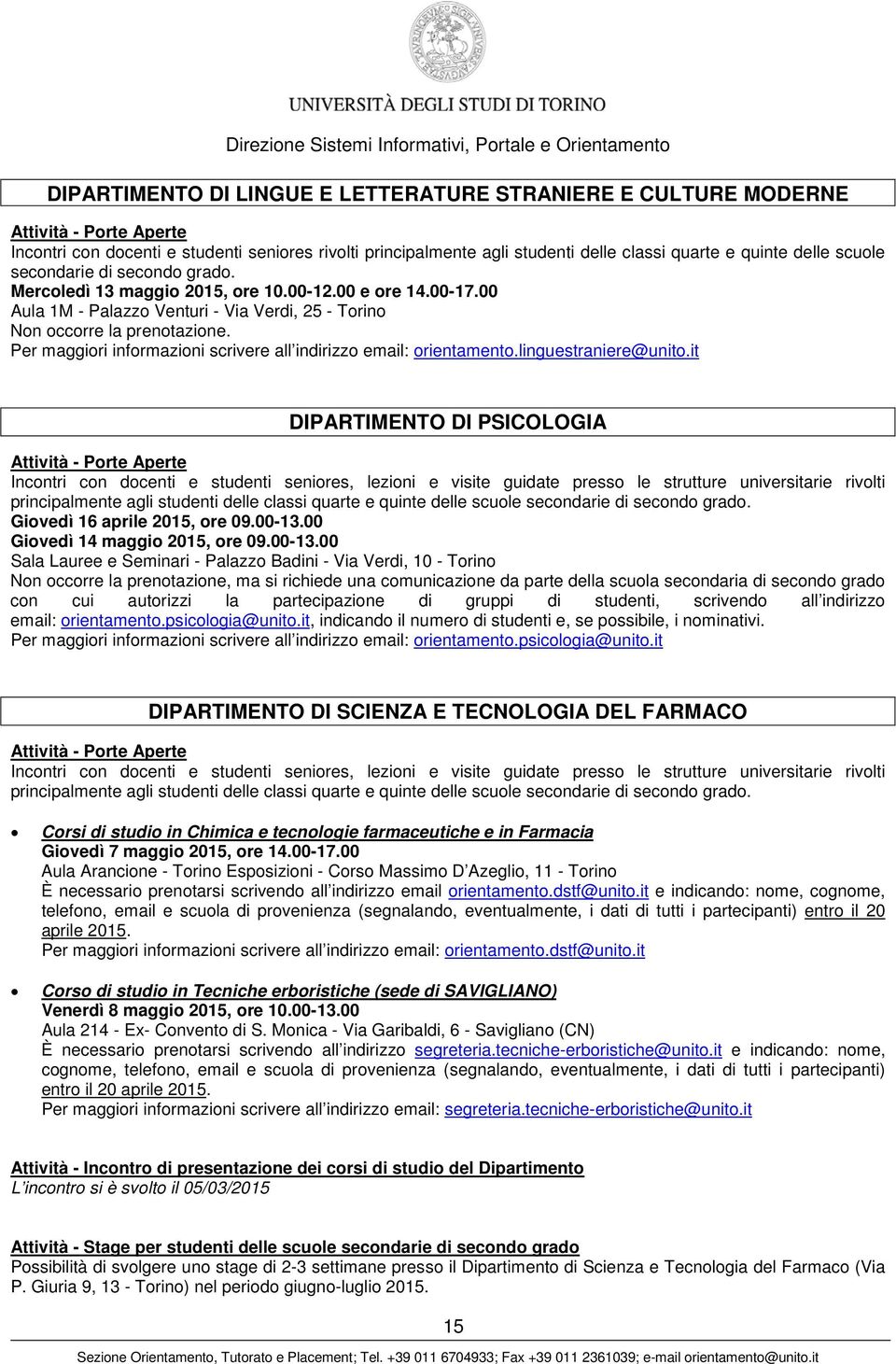 linguestraniere@unito.it DIPARTIMENTO DI PSICOLOGIA Giovedì 16 aprile 2015, ore 09.00-13.