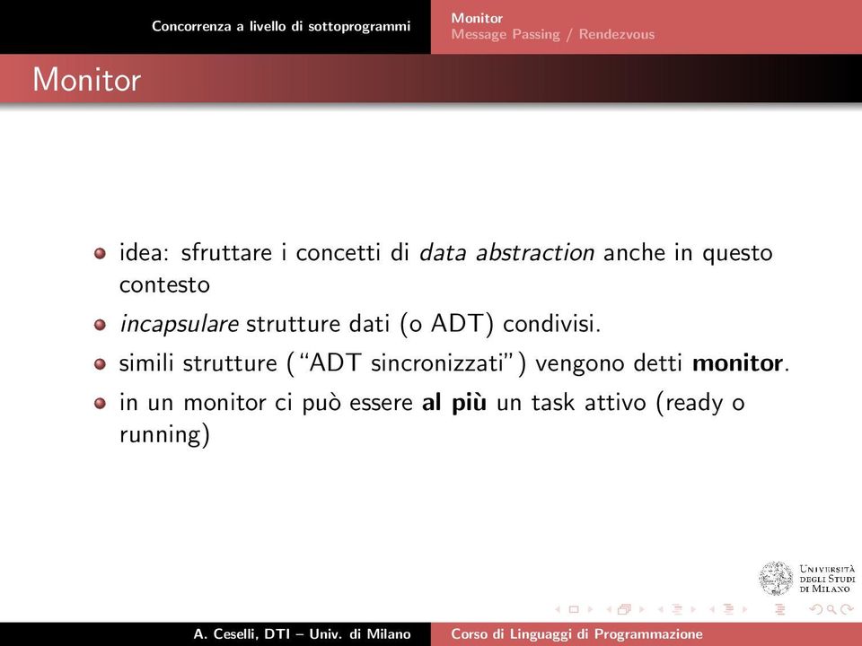 simili strutture ( ADT sincronizzati ) vengono detti monitor.